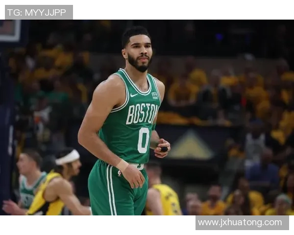 杰森塔图姆如何在NBA赛场上展现超凡实力与领导魅力 杰森塔图姆如何在NBA赛场上展现超凡实力与领导魅力