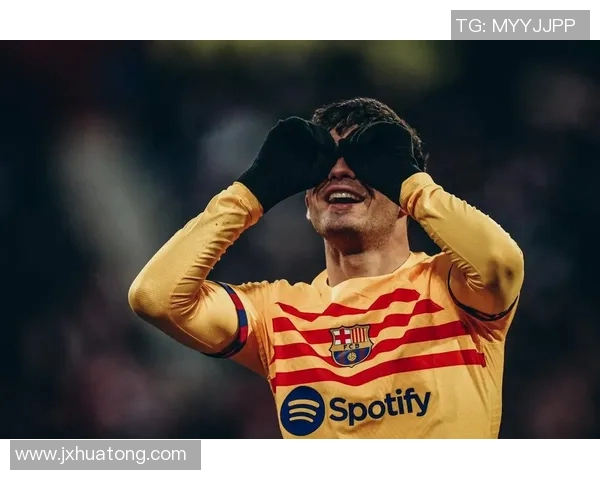 佩德里：年轻天才如何在巴萨崛起并引领未来足球潮流